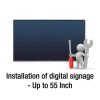 Installation of Digital Signage and Large Format Displays up to 55&quot;