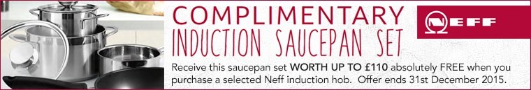Receive a complimentary induction saucepan set from Neff