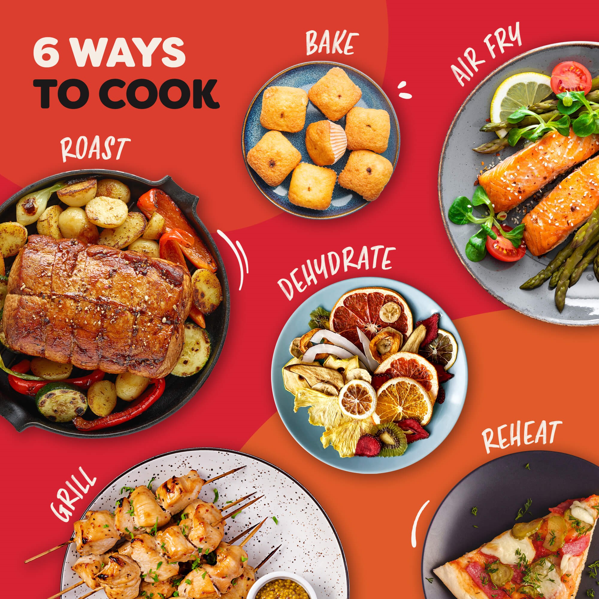 6 ways to cook.
