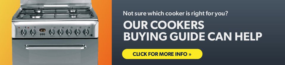 Not sure which cooker is right for you? Our Cookers buying guide can help. Click for more info.