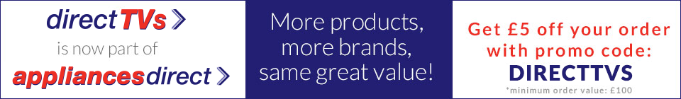 Direct TVs is now part of Appliances Direct