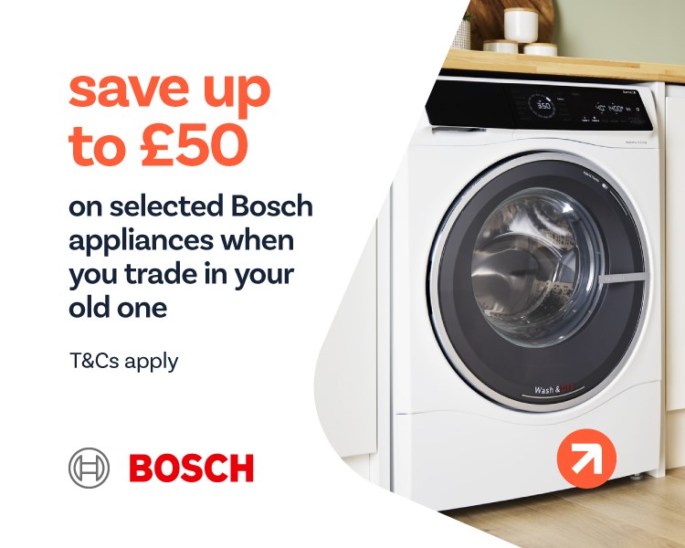 Save up to £50 on selected Bosch appliances when you trade in your old appliance.