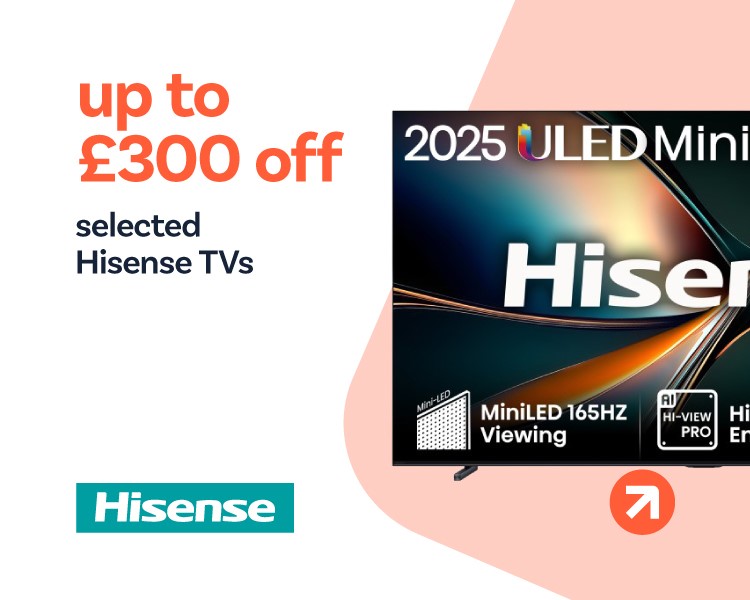Up to £300 off selected Hisense TV.