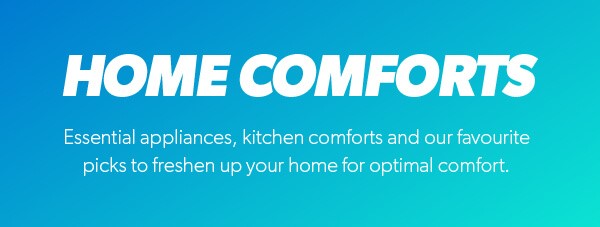 Everything you need for staying at home