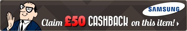 Up to £150 cashback on selected Samsung models